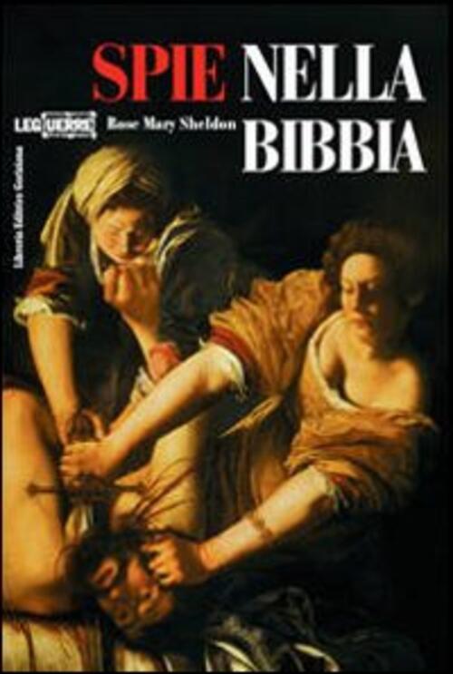 Le Spie Nella Bibbia Rose Mary Sheldon Leg Edizioni 2014