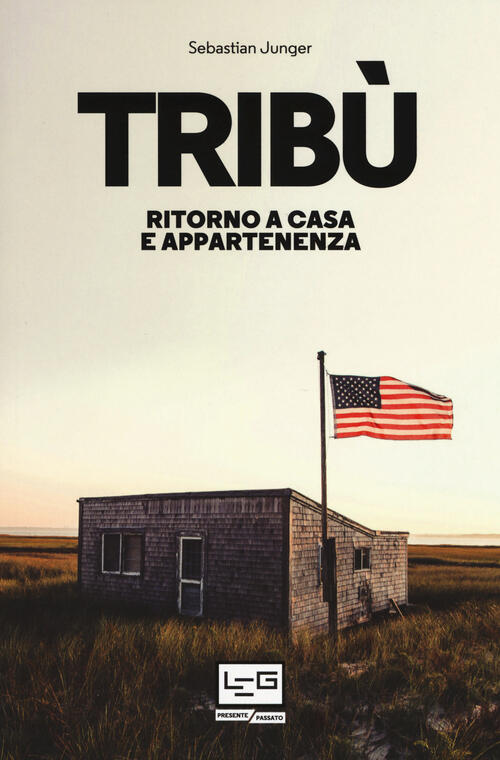 Tribu. Ritorno A Casa E Appartenenza