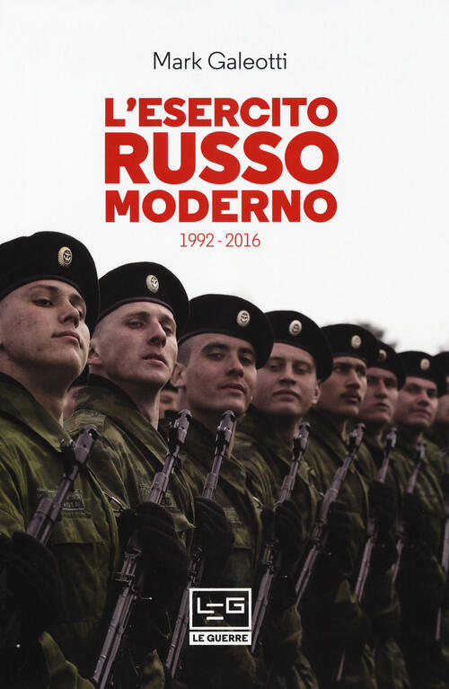 L' Esercito Russo Moderno. 1992-2016