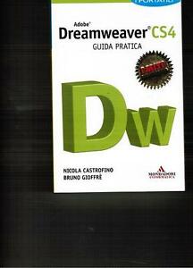 Adobe Dreamweaver Cs4. Guida Pratica