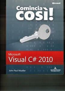 Comincia Così! Microsoft Visual C# 2010