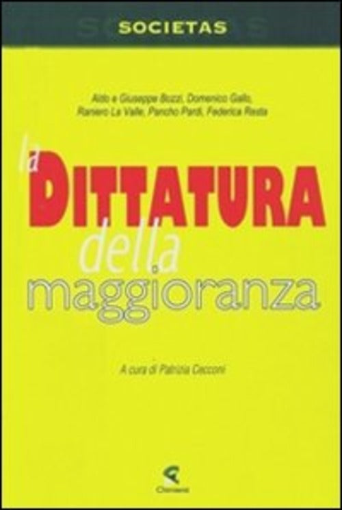 La Dittaura Della Maggioranza P. Cecconi Chimienti Editore 2008