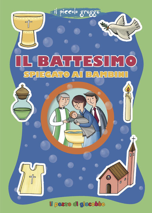 Il Battesimo Spiegato Ai Bambini Elena Giordano Il Pozzo Di Giacobbe 2018