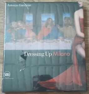 Dressing Up Milano. Ediz. Italiana E Inglese