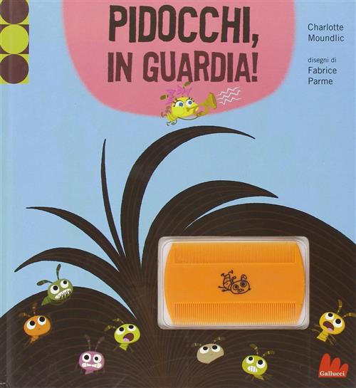 Pidocchi, In Guardia!