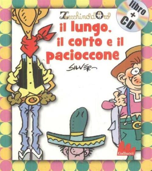 Il Lungo, Il Corto E Il Pacioccone