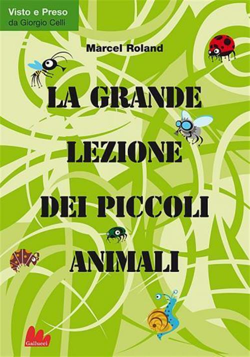 La Grande Lezione Dei Piccoli Animali