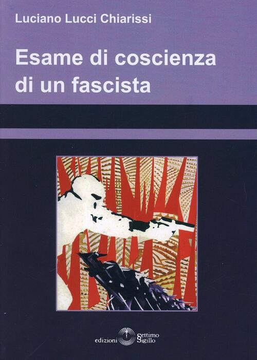 Esame Di Coscienza Di Un Fascista