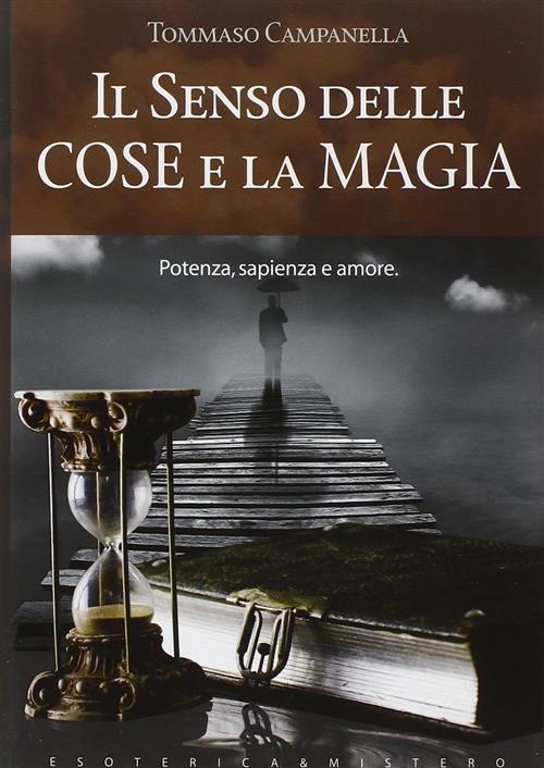 Il Senso Delle Cose E La Magia