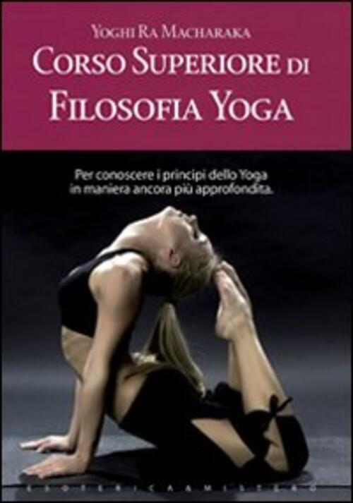 Corso Superiore Di Filosofia Yoga Yogi Ramacharaka Keybook 2012