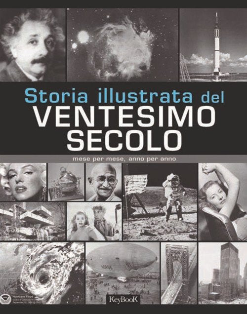 Storia Illustrata Del Ventesimo Secolo