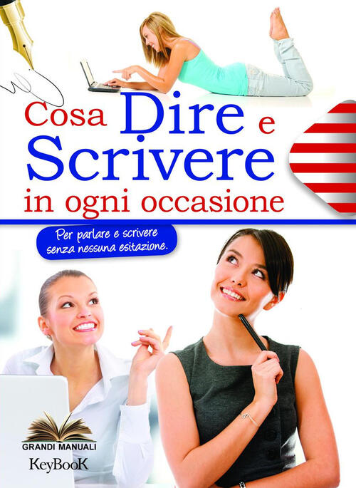 Cosa Dire E Scrivere In Ogni Occasione