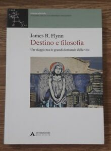 Destino E Filosofia. Un Viaggio Tra Le Grandi Domande Della Vita