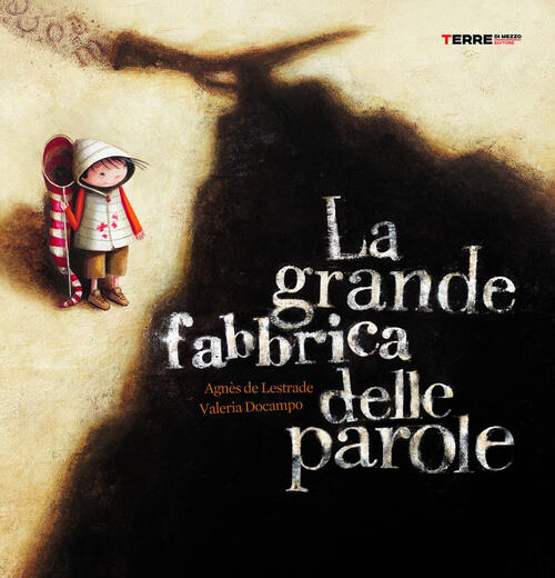 La Grande Fabbrica Delle Parole Agnes De Lestrade Terre Di Mezzo 2006