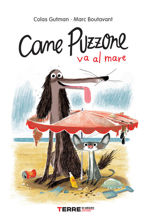 Cane Puzzone Va Al Mare Colas Gutman Terre Di Mezzo 2020