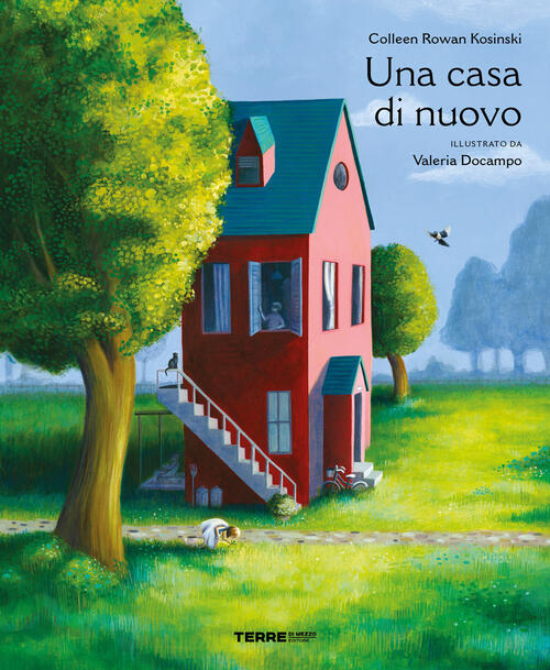 Una Casa Di Nuovo. Ediz. A Colori Colleen Rowan Kosinski Terre Di Mezzo 2022