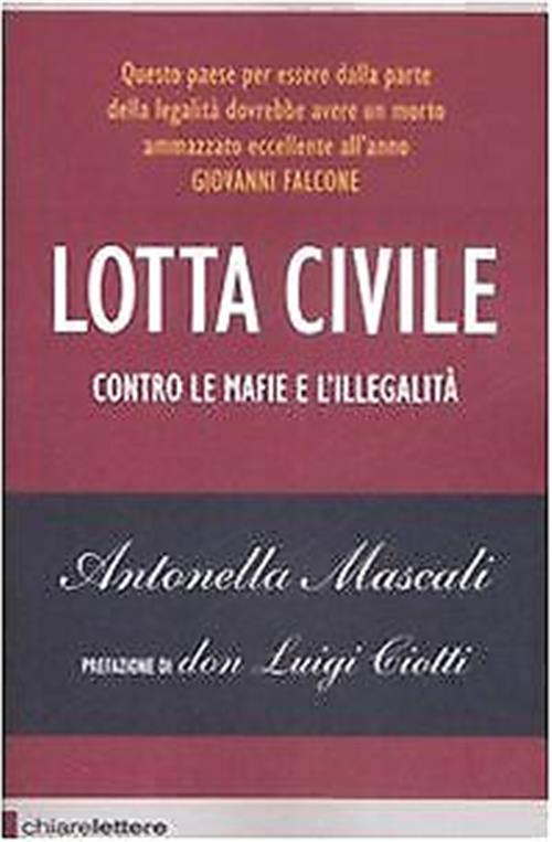 Lotta Civile Antonella Mascali Chiarelettere 2009