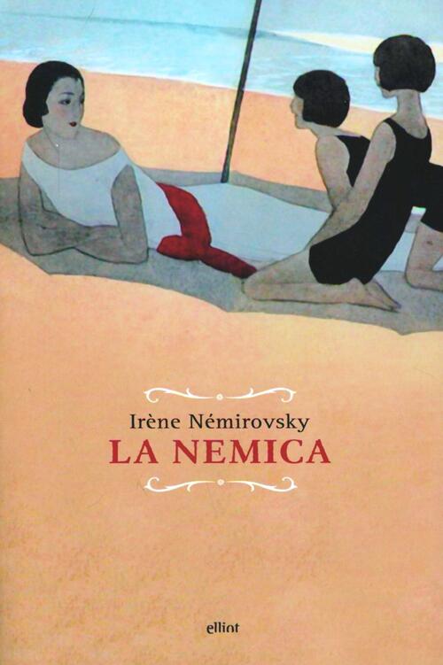 La Nemica Irene Nemirovsky Elliot 2013