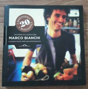 I Magnifici 20. Un Anno In Cucina Con Marco Bianchi