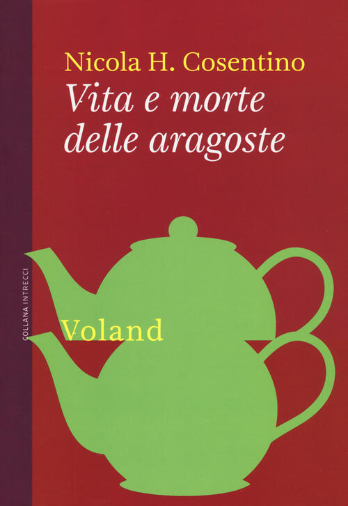 Vita E Morte Delle Aragoste