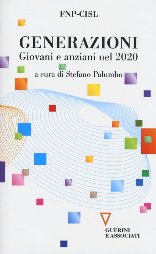 Generazioni. Giovani E Anziani Nel 2020