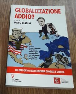 Globalizzazione Addio? 21º Rapporto Sull'economia Globale E L'italia