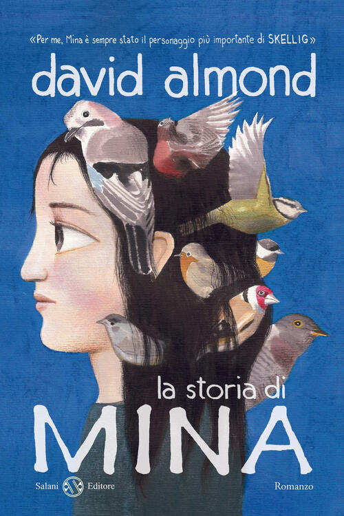 La Storia Di Mina David Almond Salani 2011