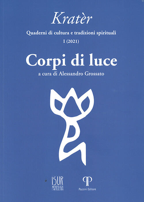 Krater. Quaderni Di Culture E Tradizioni Spirituali (2021). Ediz. Illustrata.