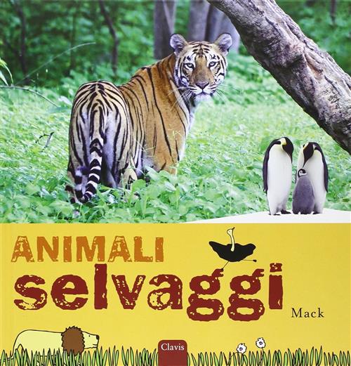 Animali Selvaggi Mack Clavis 2014