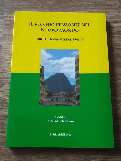 Il Vecchio Piemonte Nel Nuovo Mondo