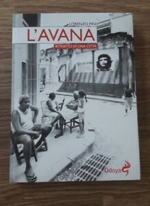 L' Avana. Ritratto Di Una Città