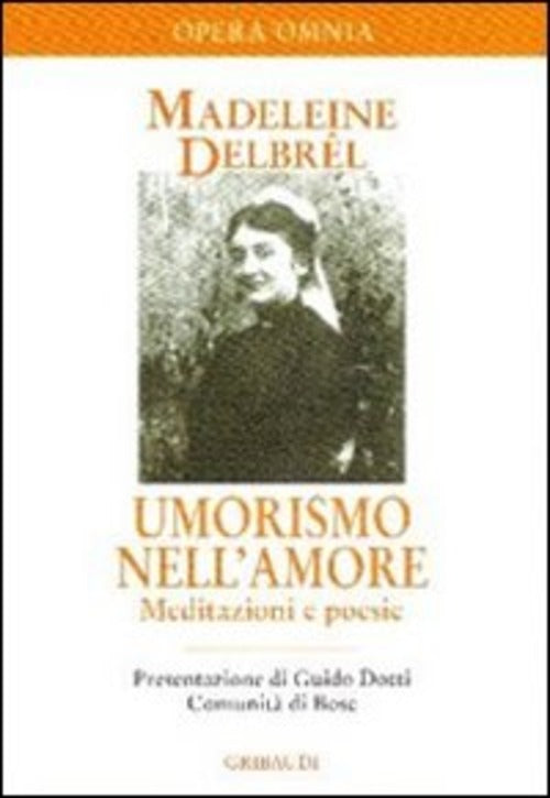 Umorismo Nell'amore. Meditazioni E Aneddoti Divertenti. Vol. 4 Madeleine Delbr