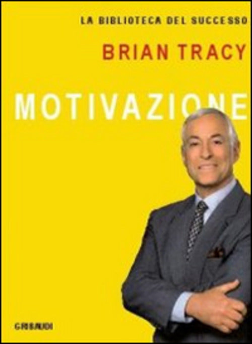 Motivazione Brian Tracy Gribaudi 2014