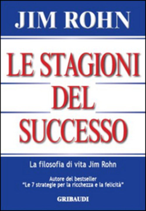 Le Stagioni Del Successo Jim Rohn Gribaudi 2014