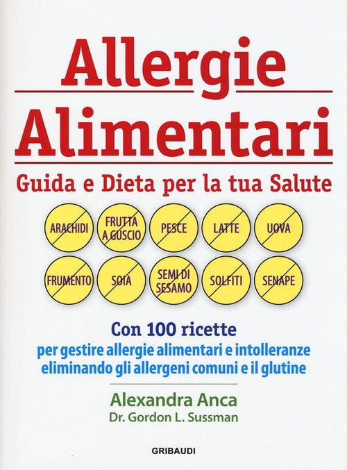 Allergie Alimentari. Guida E Dieta Per La Tua Salute Alexandra Anca Gribaudi 2