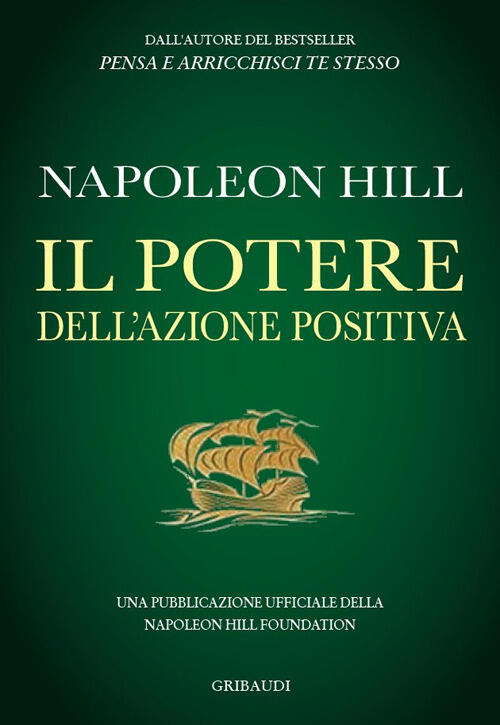 Il Potere Dell'azione Positiva Napoleon Hill Gribaudi 2022