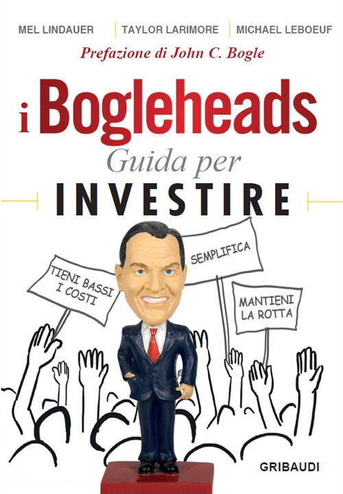 I Bogleheads. Guida Per Investire Mel Lindauer Gribaudi 2023