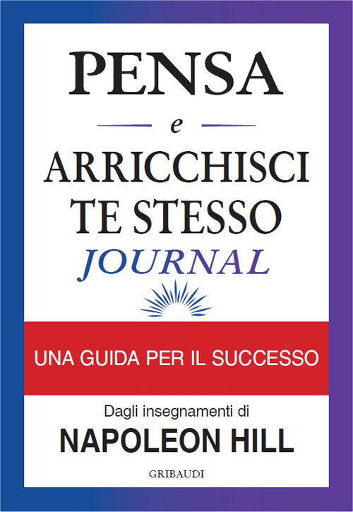 Pensa E Arricchisci Te Stesso Journal. Identifica I Tuoi Obiettivi, Traccia I