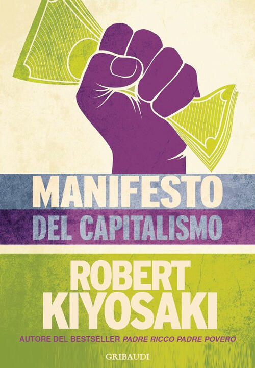 Manifesto Del Capitalismo Robert T. Kiyosaki Gribaudi 2023