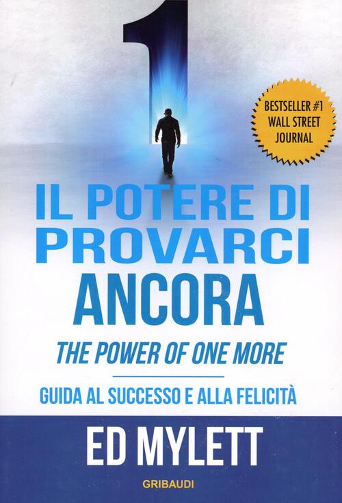 Il Potere Di Provarci Ancora. Guida Al Successo E Alla Felicita Ed Mylett Grib