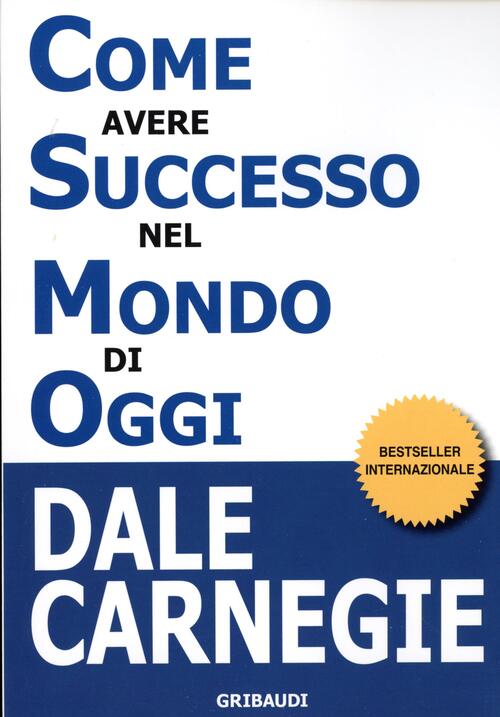 Come Avere Successo Nel Mondo Di Oggi. Storie Di Vita Di Perone Di Successo Pe