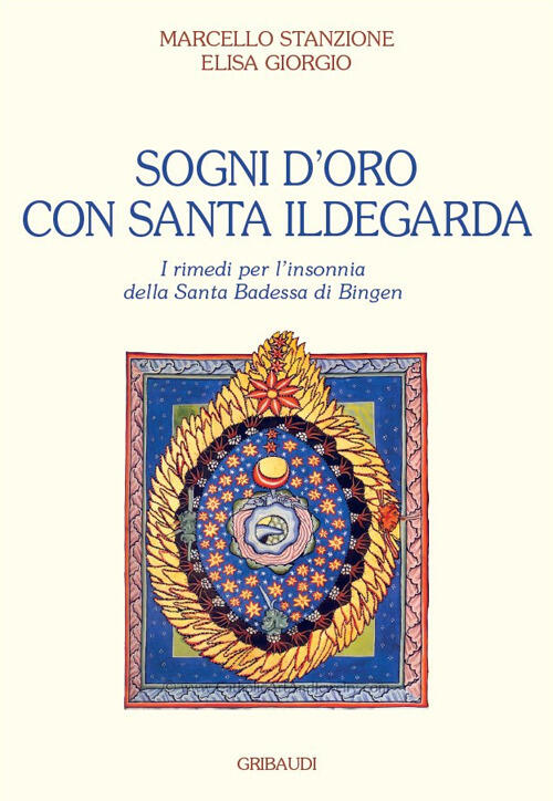 Sogni D'oro Con Santa Ildegarda. Come Risolvere I Problemi Dell'insonnia Con L