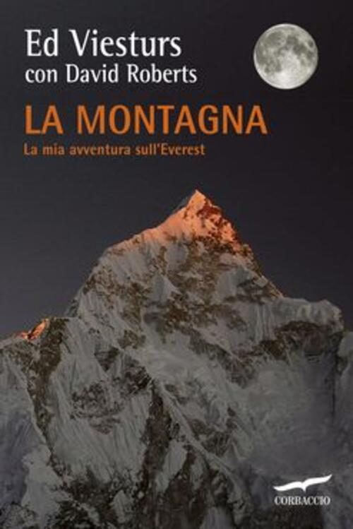 La Montagna. La Mia Avventura Sull'everest