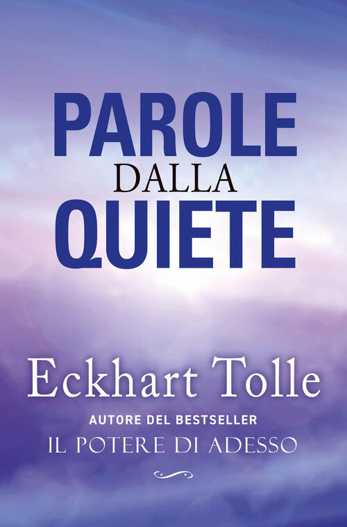 Parole Dalla Quiete Eckhart Tolle My Life 2024