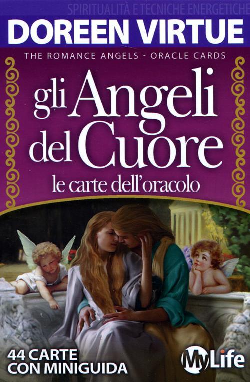 Gli Angeli Del Cuore. Le Carte Dell'oracolo. 44 Carte Doreen Virtue My Life 20