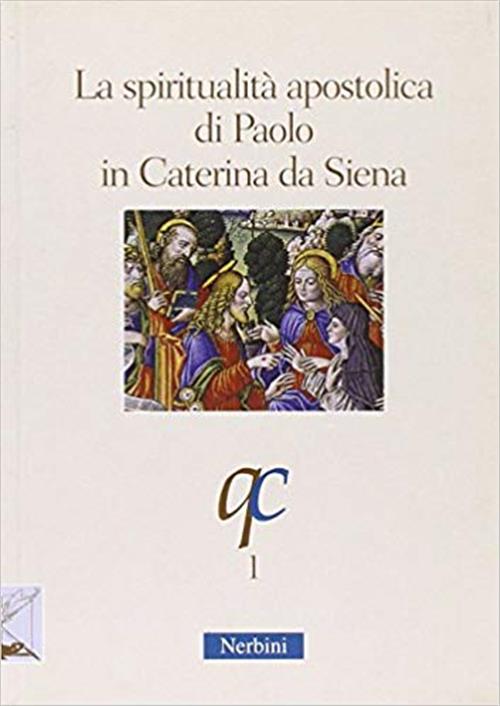 La Spiritualità Di Paolo In Caterina Da Siena