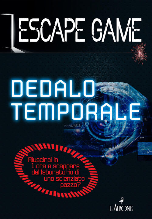 Dedalo Temporale. Escape Game Nicolas Trenti L'airone Editrice Roma 2024