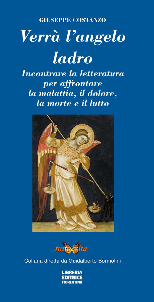 Verra L'angelo Ladro. Incontrare La Letteratura Per Affrontare La Malattia, Il