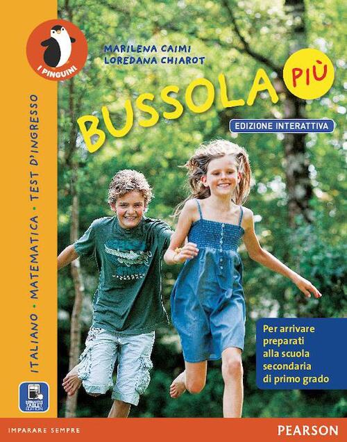 Bussola Piu. Con E-Book. Con Espansione Online Marilena Caimi Pearson 2012