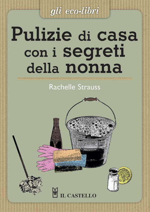 Pulizie Di Casa Con I Segreti Della Nonna